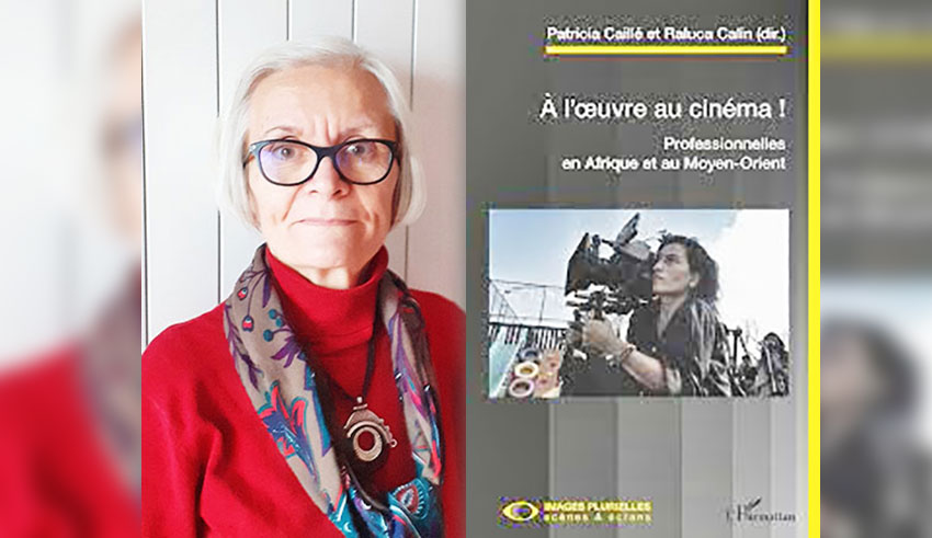 Patricia Caillé, directrice de l’ouvrage «A l’œuvre au cinéma» (*), à La Presse : «Les techniciennes ne figurent pas dans l’histoire des cinémas»