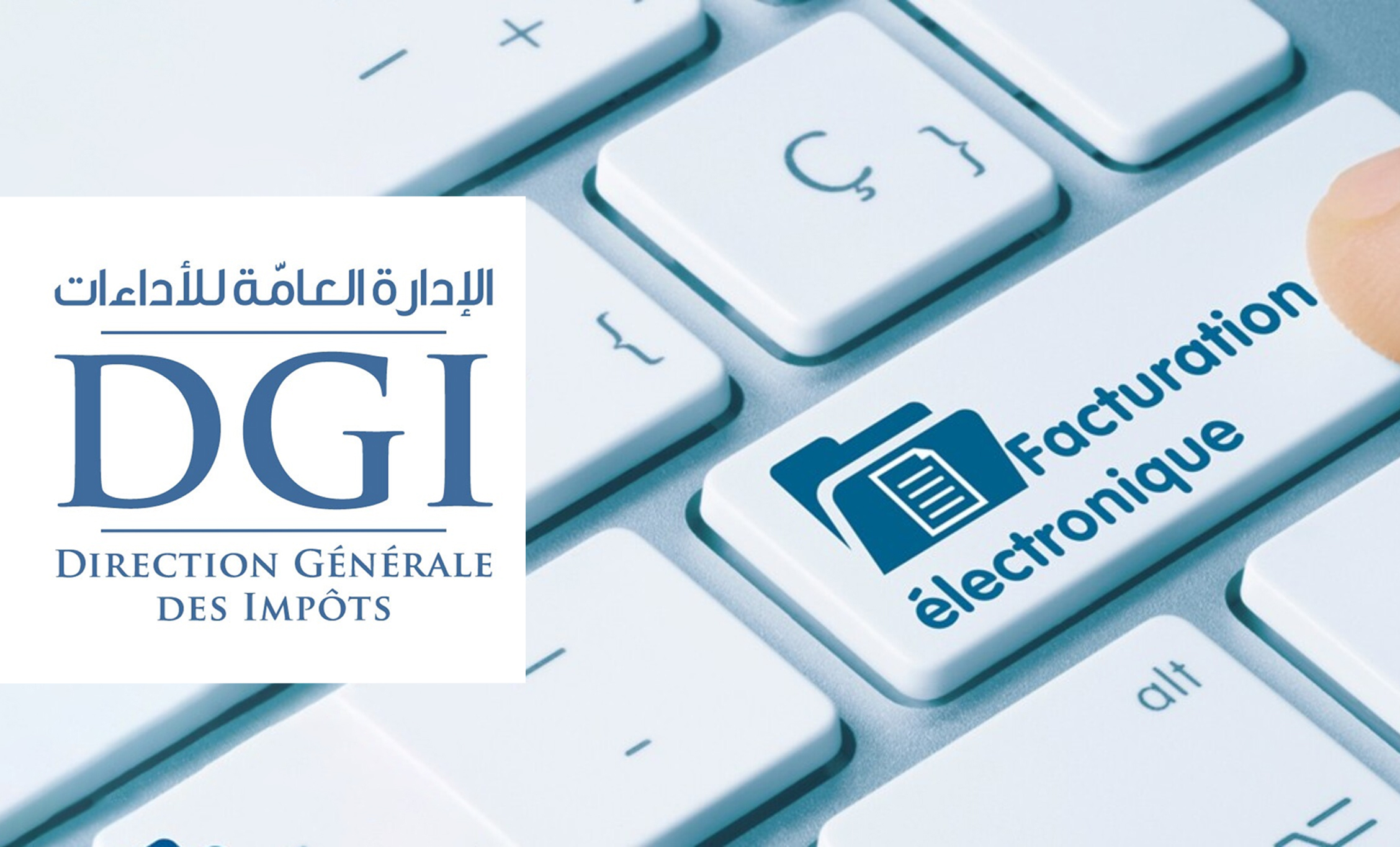 Administration générale des impôts : Appel à accélérer l&rsquo;adhésion au système de facturation électronique