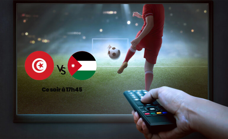 Football : où voir le match Tunisie–Jordanie en direct ?