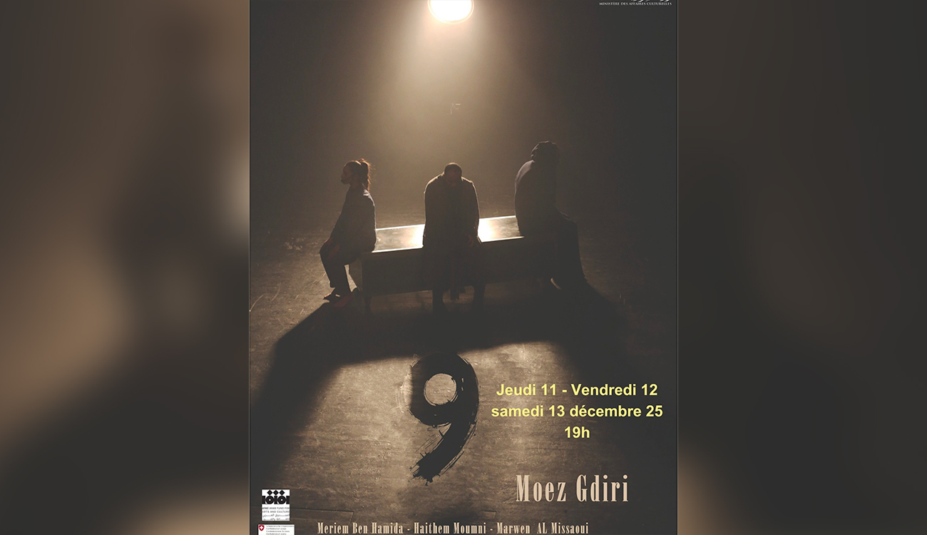 « 9» de Moez Gdiri au Rio du 11 au 13...