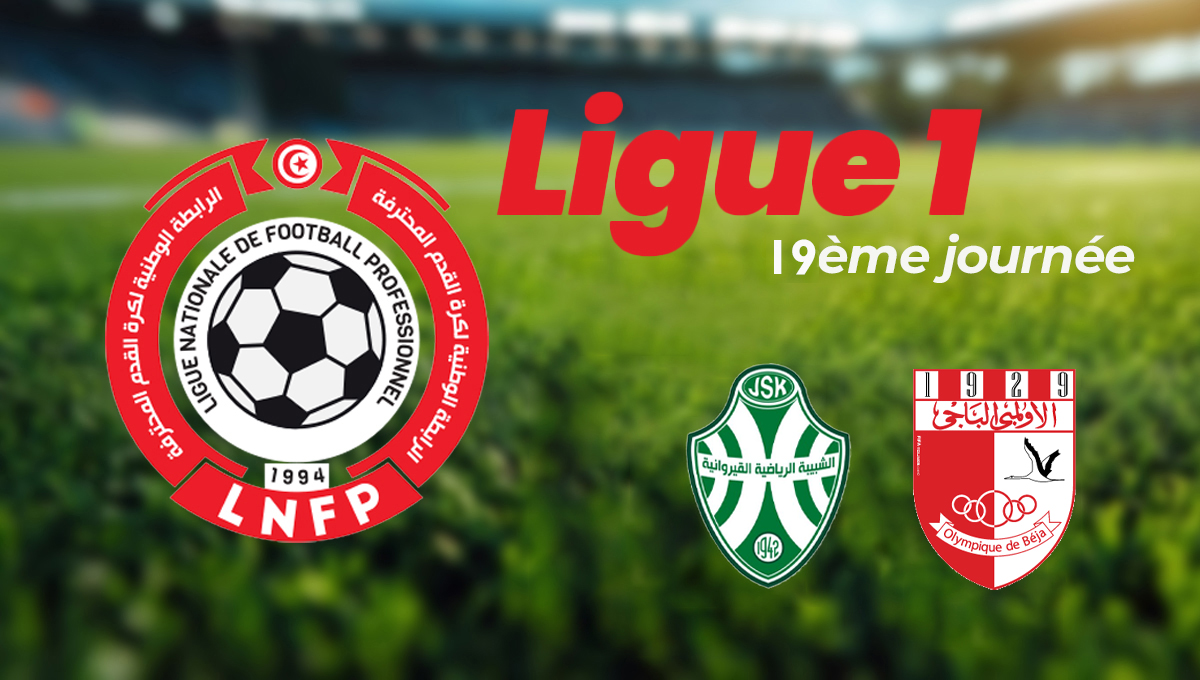 Où regarder JS Kairouanaise – Olympique de Béja ce samedi...