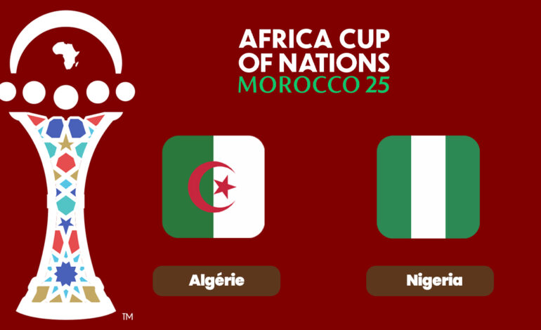 Où suivre en direct le match Algérie vs Nigeria aujourd’hui ?
