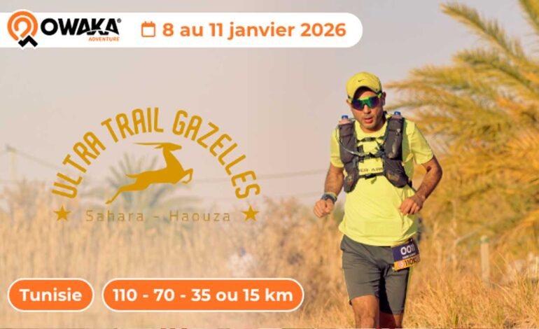 Ultra Trail Gazelles du Sahara : lancement de la 6ᵉ édition à Tozeur