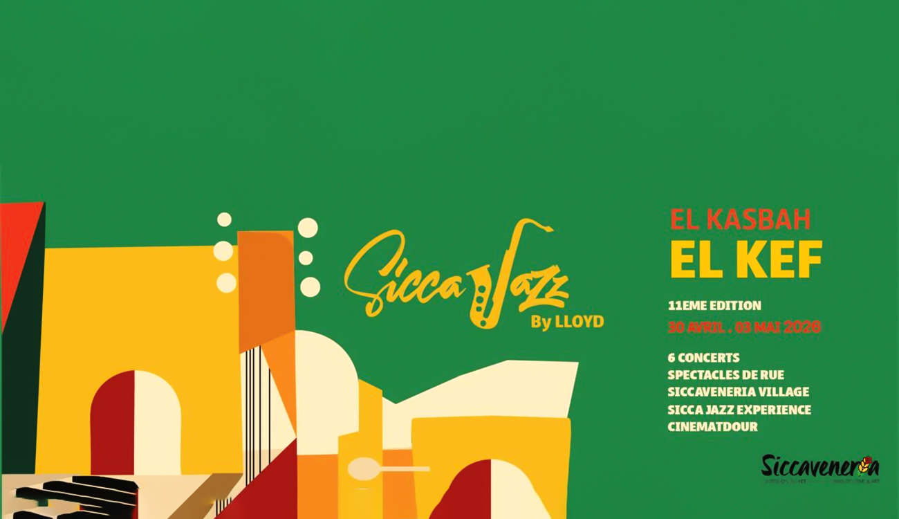 Sicca Jazz 2026 : Le jazz comme boussole, Le Kef...