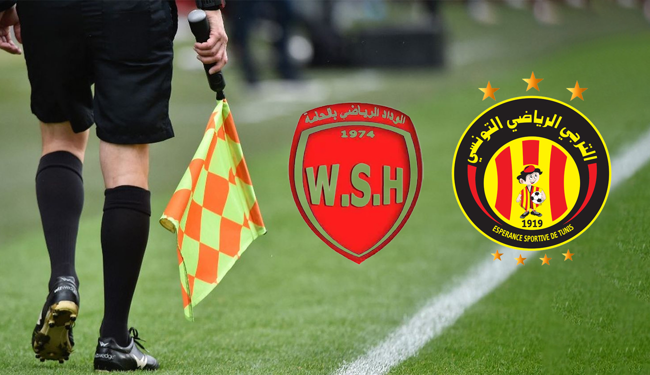 L’arbitre pour le match WS Hamma – Espérance de Tunis...