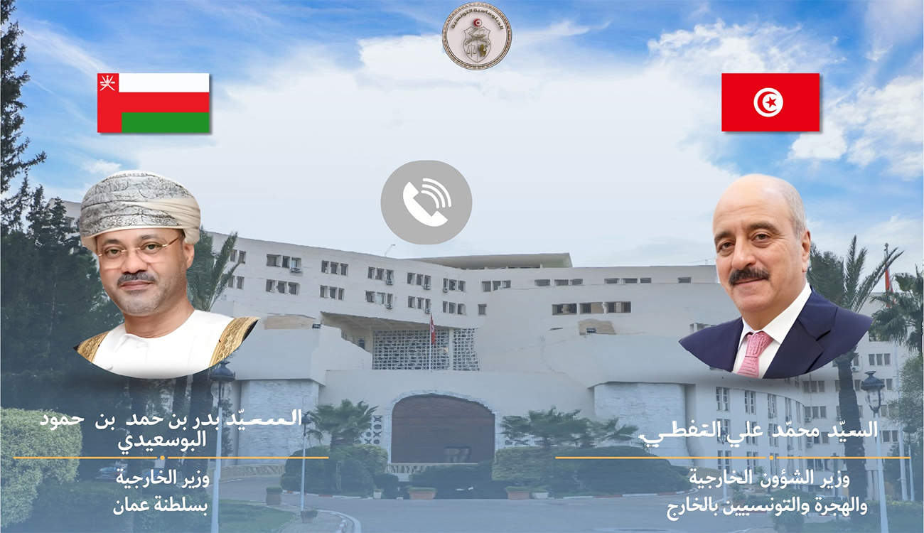 Sécurité et diplomatie : Nafti et Al Busaidi appellent à...