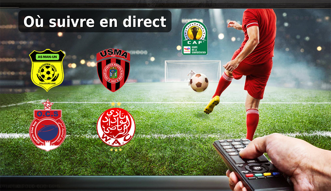 AS Maniema, USM Alger, OC Safi, Wydad : où suivre...
