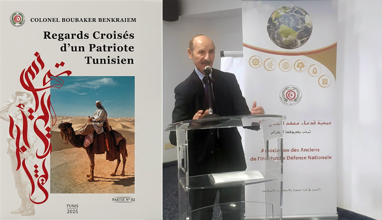 Nouvel ouvrage du colonel Boubaker Ben Kraïem : « Regards croisés...