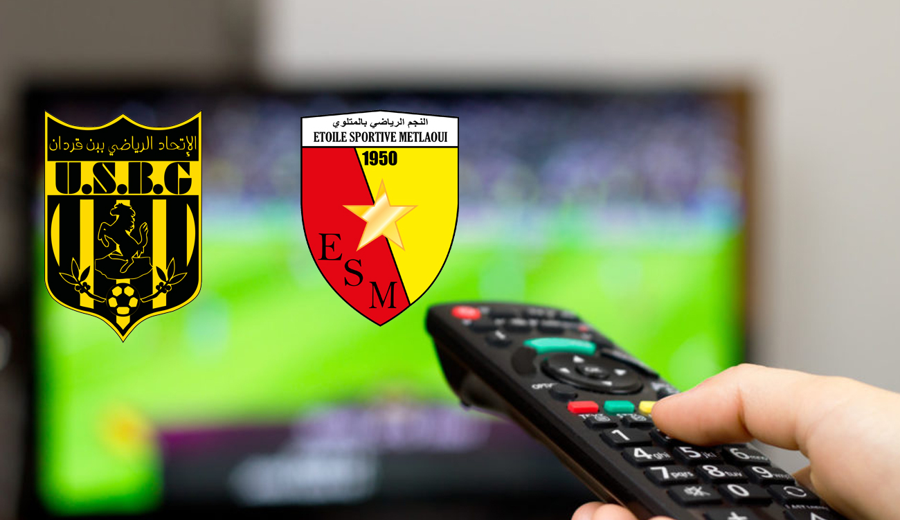 Sur quelle chaîne regarder US Ben Guerdane – ES Métlaoui...