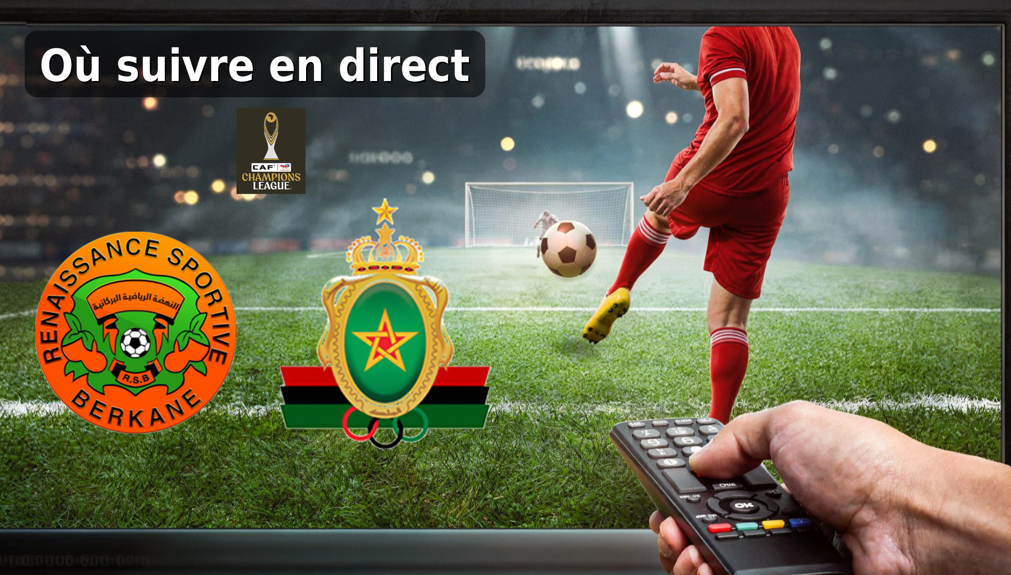 Où voir en direct le match RS Berkane – AS...