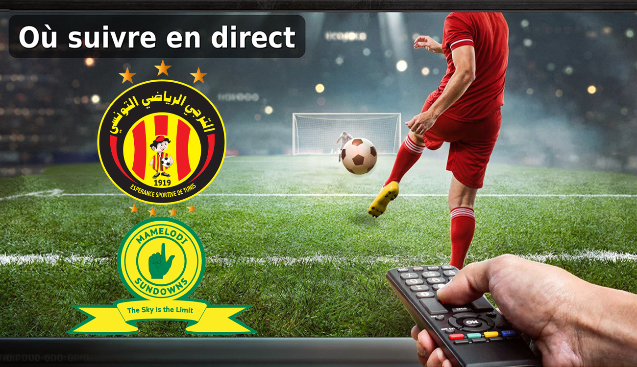 Où regarder en direct Espérance de Tunis – Mamelodi Sundowns...