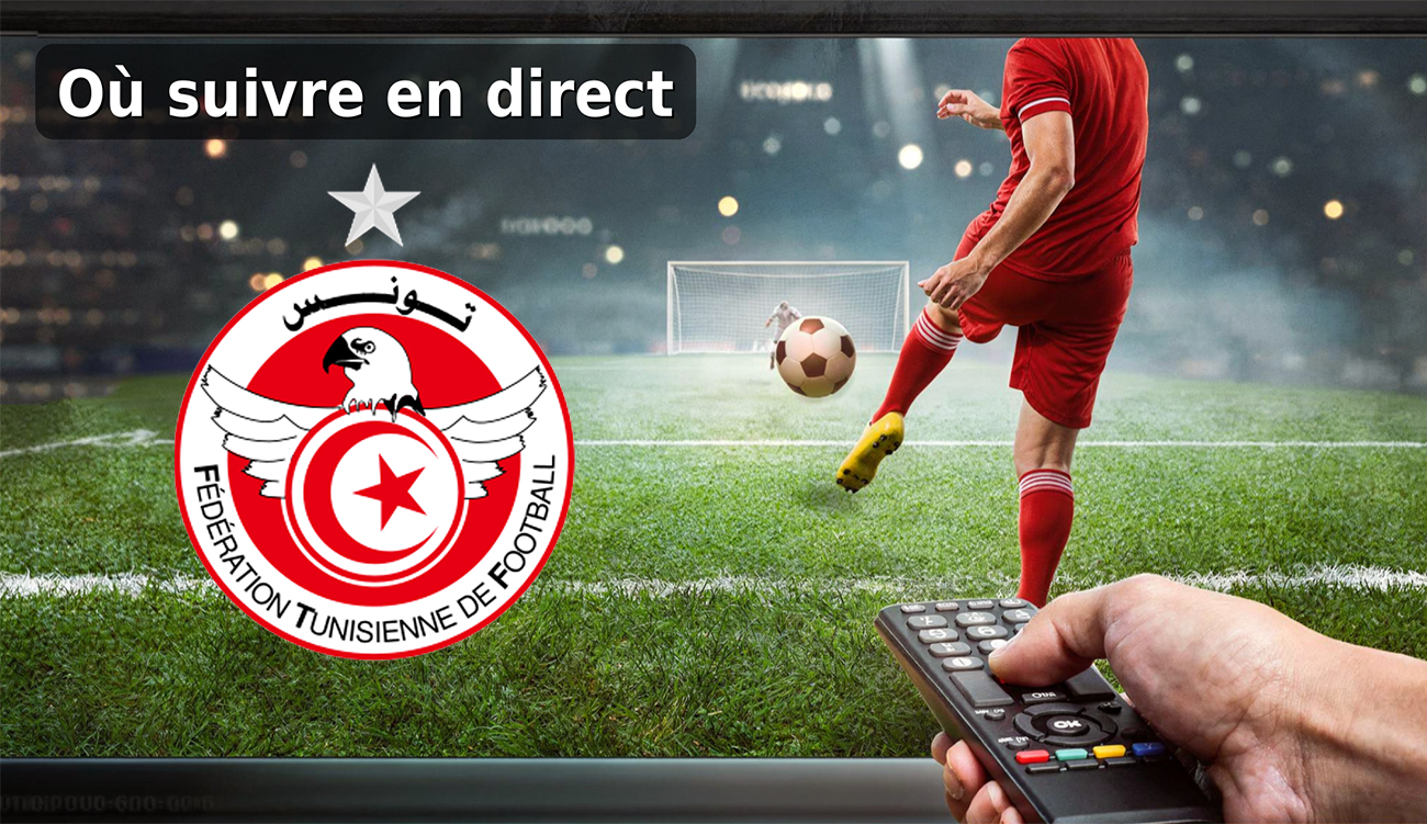 Où suivre en direct les matchs amicaux de la Tunisie...